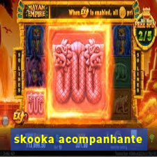 skooka acompanhante